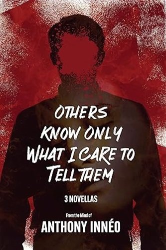 Others Know Only What I Care to Tell Them