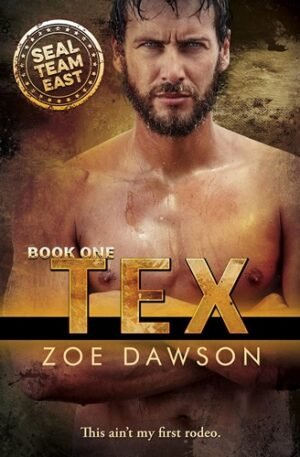 Tex (SEAL Team EAST Book 1)