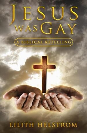 Jesus Was Gay