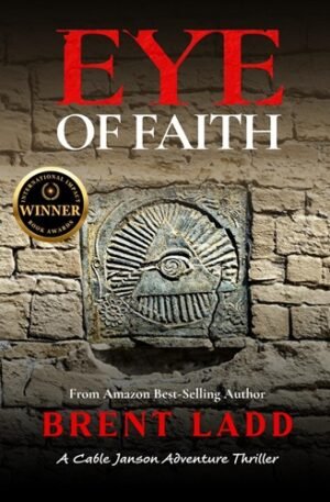 Eye of Faith: A Cable Janson Adventure Thriller