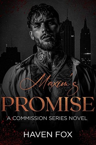 Maxim's Promise: An Arranged Marriage Bratva Romance (The Commission Novel Series)