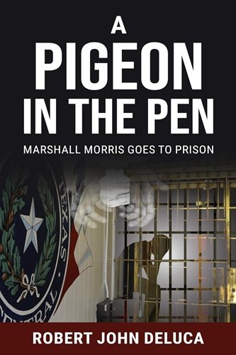 A Pigeon in the Pen (Marshall Morris is at it Again Book 1)