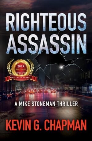 Righteous Assassin: A Mike Stoneman Thriller