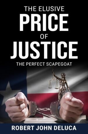 The Elusive Price of Justice: The Perfect Scapegoat