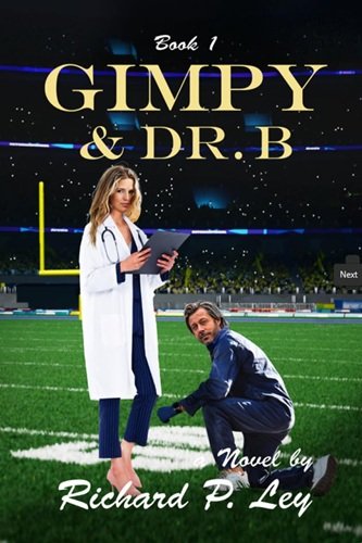 Gimpy & Dr. B: Book One: Breaking Barriers, Mending Lives