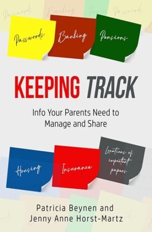 Keeping Track: Info Your Parents Need to Manage and Share