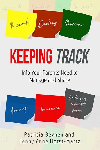 Keeping Track: Info Your Parents Need to Manage and Share