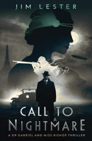 Call to a Nightmare: A Dr. Gabriel and Miss Bishop Thriller