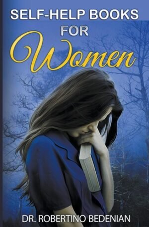 Self-Help Books for Women: How to Overcome Depression, Anxiety, Divorce, and Trauma