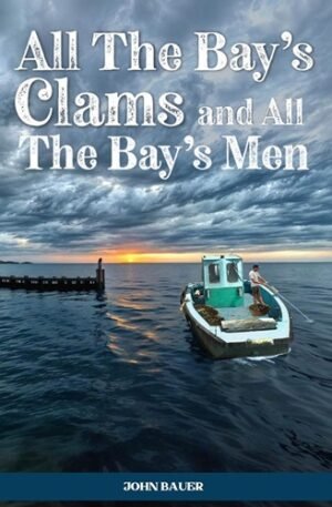 All The Bay's Clams and All The Bay's Men