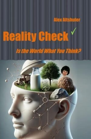 Reality Check: Is the World What You Think?